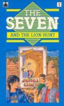 The Seven And The Lion Hunt: A New Adventure Of The Characters Created By Enid Blyton (New Seven's) - Evelyne Lallemand, Enid Blyton