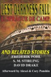 Lest Darkness Fall & Related Stories - L. Sprague de Camp, Frederik Pohl, David Drake, S.M. Stirling