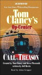 Call to Treason (Tom Clancy's Op-Center, #11) - Tom Clancy, Steve Pieczenik, Adam Grupper, Jeff Rovin