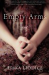 Empty Arms - Erika Liodice