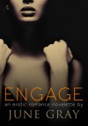 Engage - June Gray