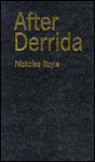 After Derrida - Nicholas Royle