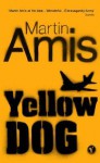 Yellow Dog - Martin Amis