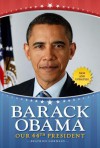 Barack Obama: Our 44th President - Beatrice Gormley