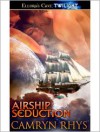 Airship Seduction - Camryn Rhys