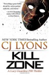 KILL ZONE: Lucy Guardino FBI Thrillers, Book #3 (Volume 3) - CJ Lyons