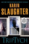 Triptych - Karin Slaughter