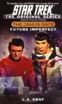 Star Trek: The Original Series: The Janus Gate #2: Future Imperfect - L.A. Graf