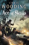 The Ace of Skulls - Chris Wooding