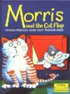 Morris And The Cat Flap - Vivian French, Guy Parker-Rees