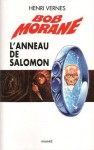 L'anneau de Salomon (Bob Morane #171) - Henri Vernes, Olivier Frot