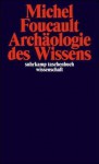 Archäologie des Wissens - Michel Foucault, Ulrich Köppen