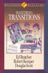 Mastering Transitions (Mastering Ministry Series) - Ed Bratcher, Douglas Scott