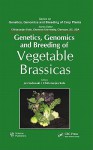 Genetics, Genomics and Breeding of Vegetable Brassicas - Jan Sadowski, Chittaranjan Kole