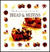 The Food Lover's Guide To Bread And Muffins - Thunder Bay Editors