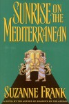 Sunrise on the Mediterranean (book 3) - Suzanne Frank, Suzanne Frank