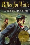 Rifles for Watie - Harold Keith