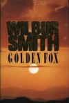 Golden Fox - Wilbur Smith