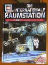 Die Internationale Raumstation - Wolfgang Engelhardt, David Ducros