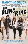 The Bling Ring: How a Gang of Fame-obsessed Teens Ripped off Hollywood and Shocked the World - Nancy Jo Sales