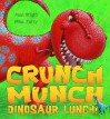 Crunch Munch Dinosaur Lunch - Paul Bright, Mike Terry