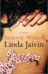 A Most Immoral Woman - Linda Jaivin