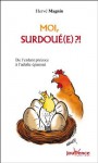 Moi, surdoué(e) ?! (Les Pratiques Jouvence) (French Edition) - Hervé Magnin, Jean Augagneur