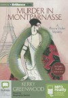 Murder In Montparnasse (Phryne Fisher, #12) - Stephanie Daniel, Kerry Greenwood