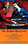 The English Housewife - Gervase Markham, Michael R. Best