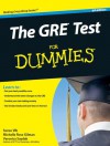 The GRE Test For Dummies - Suzee Vlk, Michelle Rose Gilman, Veronica Saydak