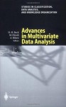 Advances in Multivariate Data Analysis: Proceedings of the Meeting of the Classification and Data Analysis Group (CLADAG) of the Italian Statistical Society, ... Data Analysis, and Knowledge Organization) - Hans-Hermann Bock, Marcello Chiodi, Antonio Mineo