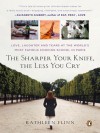 The Sharper Your Knife, the Less You Cry - Kathleen Flinn