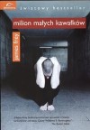 Milion małych kawałków (Milion małych kawałków, #1) - James Frey