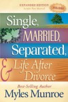 Single, Married, Separated and Life after Divorce - Myles Munroe