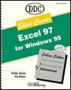 Microsoft Excel 97 Advanced: College Edition (Short Course Learning Series) - Cathy Vento, Iris Blanc