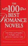 The 100 Best Romance Novels: From Pride and Prejudice to Twilight, Books to Fall in Love - and Lust - With - Jennifer Lawler, Editors of Crimson Romance