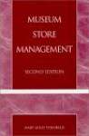 Museum Store Management - Mary Miley Theobald