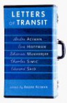 Letters of Transit: Reflections on Exile, Identity, Language, and Loss - André Aciman