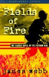 Fields of Fire (Bluejacket Books) - James Webb