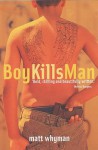 Boy Kills Man - Matt Whyman