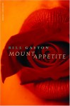 Mount Appetite - Bill Gaston