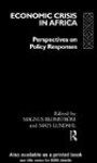 Economic Crisis in Africa: Perspectives on Policy Responses - Magnus Blomstrxf6m, Mats Lundahl