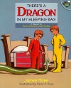 There's a Dragon in My Sleeping Bag - James Howe, David S. Rose