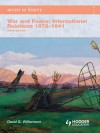 Access to History: War and Peace: International Relations 1878-1941 [Third Edition]: War and Peace: International Relations 1878-1941 [Third Edition] - David Williamson