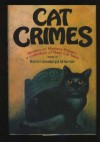 Cat Crimes I - Martin H. Greenberg, Ed Gorman, Peter Lovesey, Bill Pronzini