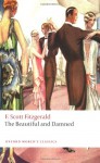 The Beautiful and Damned (Oxford World's Classics) - F. Scott Fitzgerald, Alan Margolies