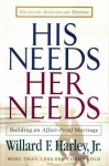 His Needs, Her Needs - Willard F. Harley Jr.