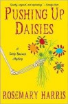 Pushing Up Daisies - Rosemary Harris