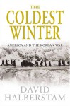 The Coldest Winter - David Halberstam