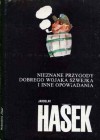 Nieznane przygody dobrego wojaka Szwejka i inne opowiadania - Jaroslav Hašek